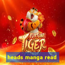 heads manga read